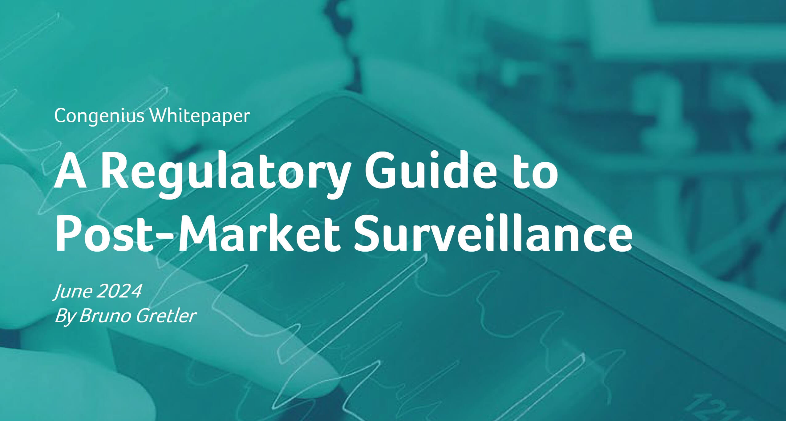 A Regulatory Guide to Post-Market Surveillance