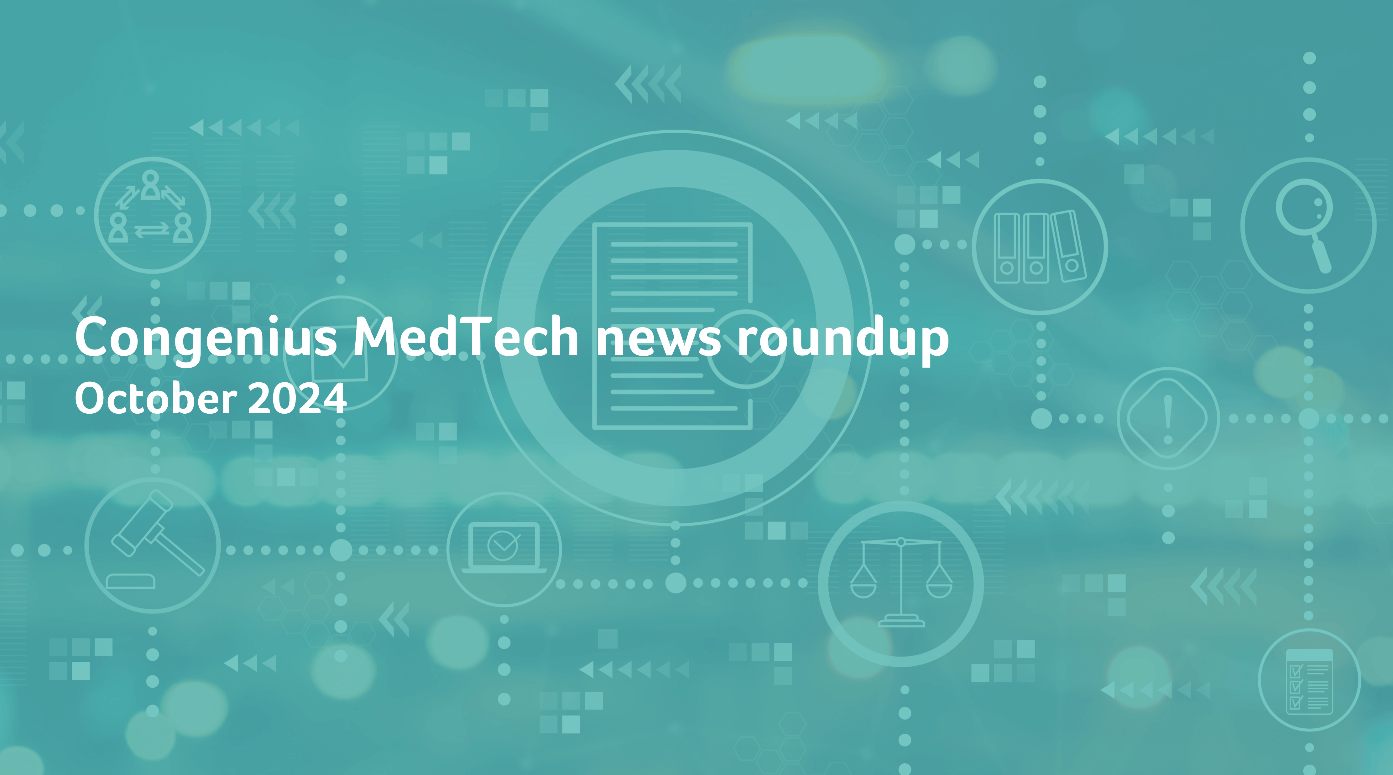 MedTech news October 2024